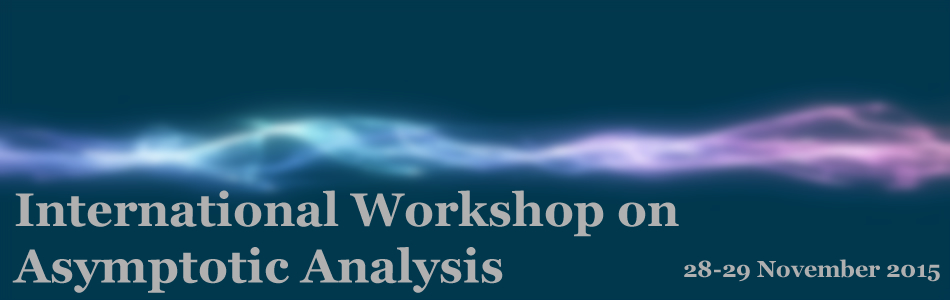 International Workshop on Asymptotic Analysis 2015